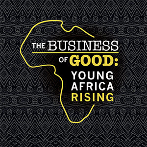 Notre Dame and Bisk Release “Business of Good: Young Africa Rising” Documentary Featuring Mandela Washington Fellows